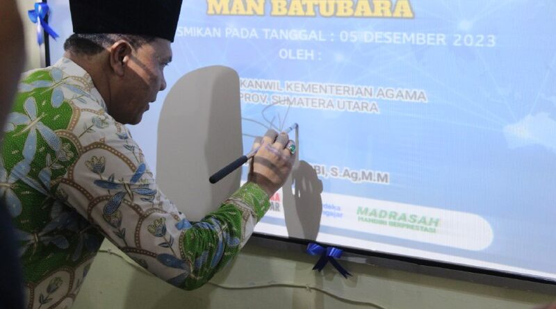 Launching Smart Digital Class, MAN Batubara Hadirkan Kakanwil Kemenag Sumut
